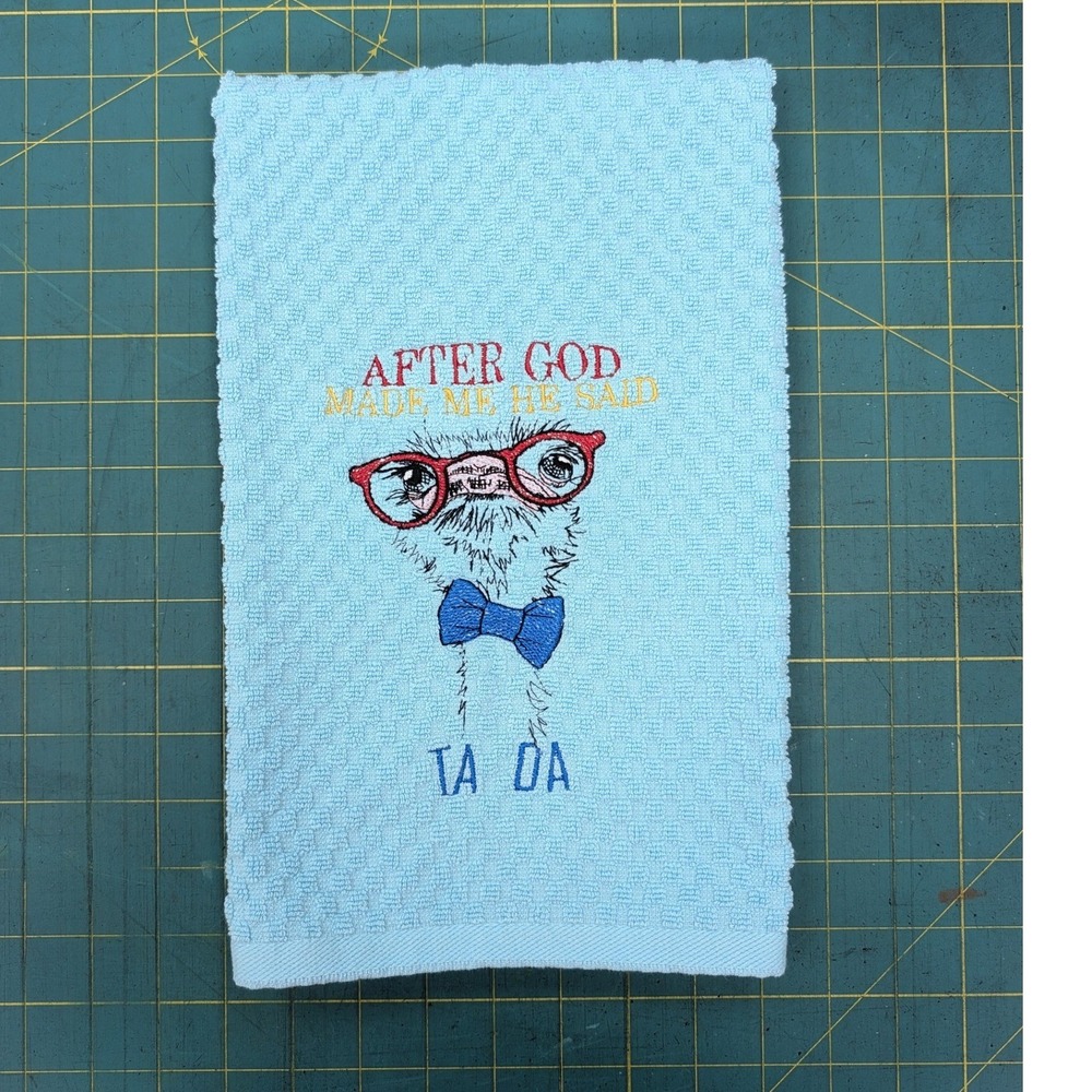 After God MADE Me He Said Ta Da! Kitchen Bath Bar Tea Hand Towel, Great Gift!